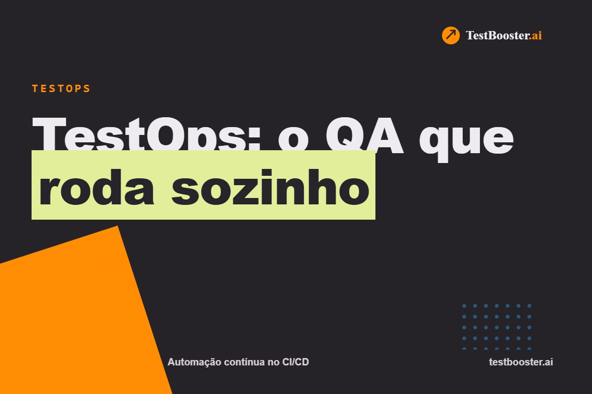 TestOps em 2026: Como Escalar a Automação de Testes com IA