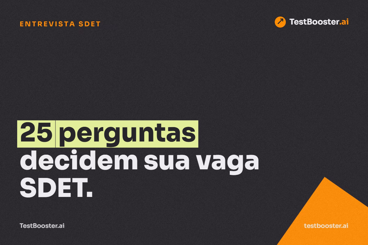 Entrevista para SDET: 25 perguntas (com o que o entrevistador quer ouvir)