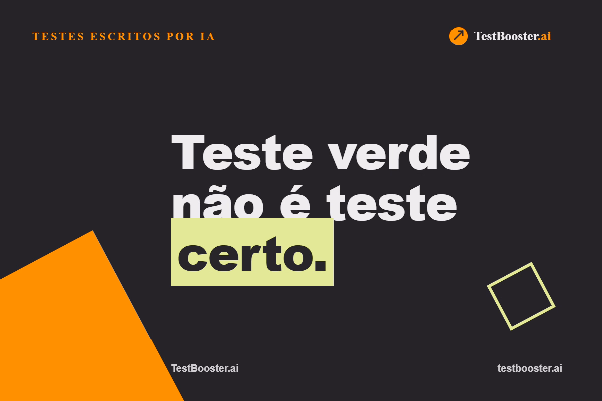 Testes escritos por IA: por que o verde não significa correto