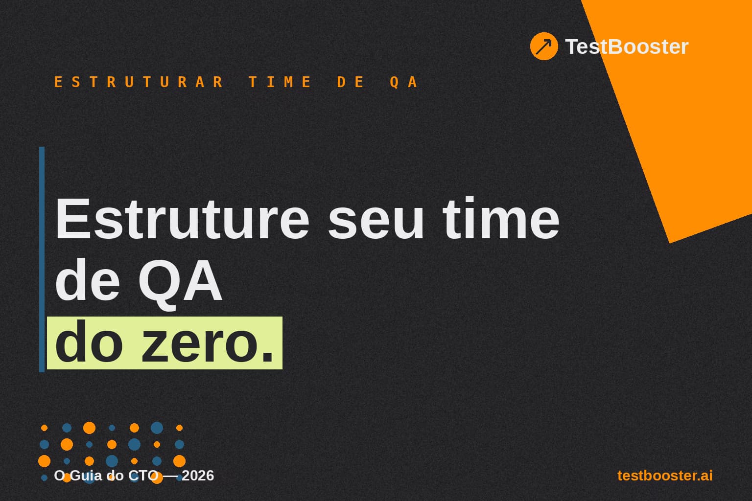 How to Structure a QA Team From Scratch at a Startup (2026 Guide)